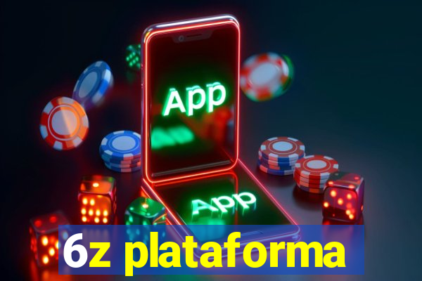 6z plataforma