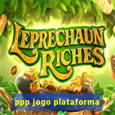 ppp jogo plataforma