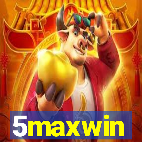 5maxwin