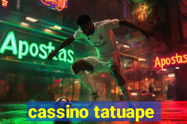 cassino tatuape