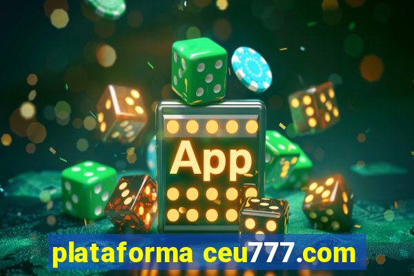 plataforma ceu777.com