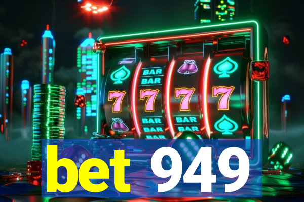 bet 949