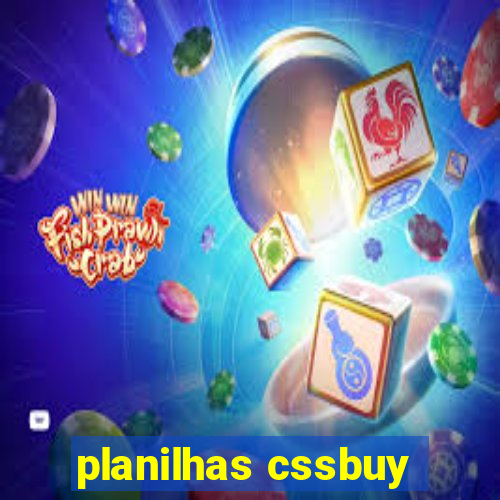 planilhas cssbuy