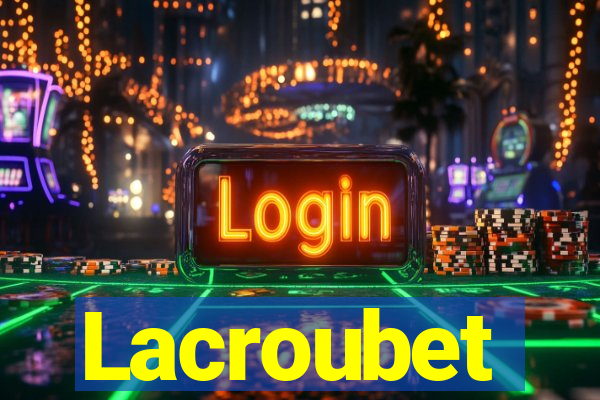 Lacroubet