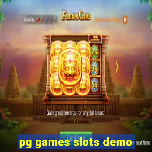 pg games slots demo