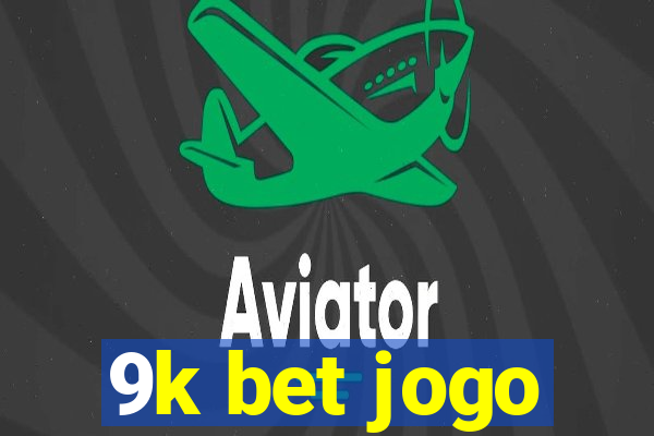 9k bet jogo