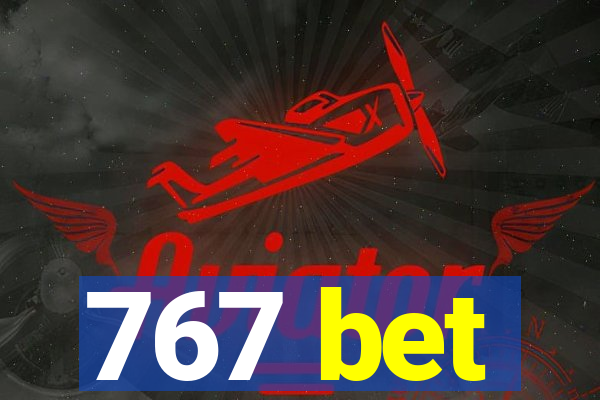 767 bet