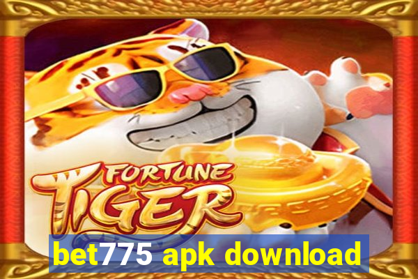 bet775 apk download