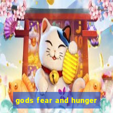 gods fear and hunger