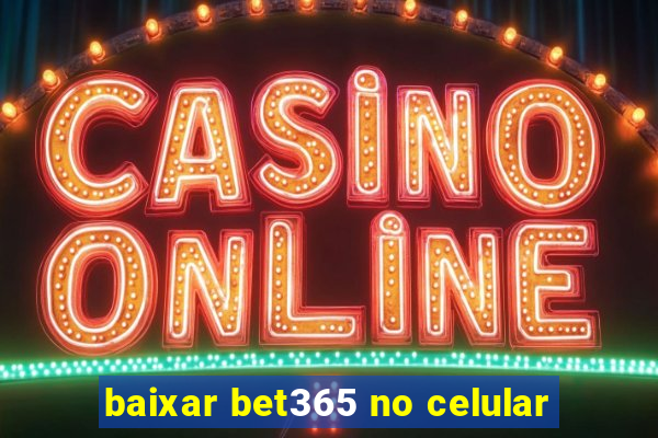 baixar bet365 no celular