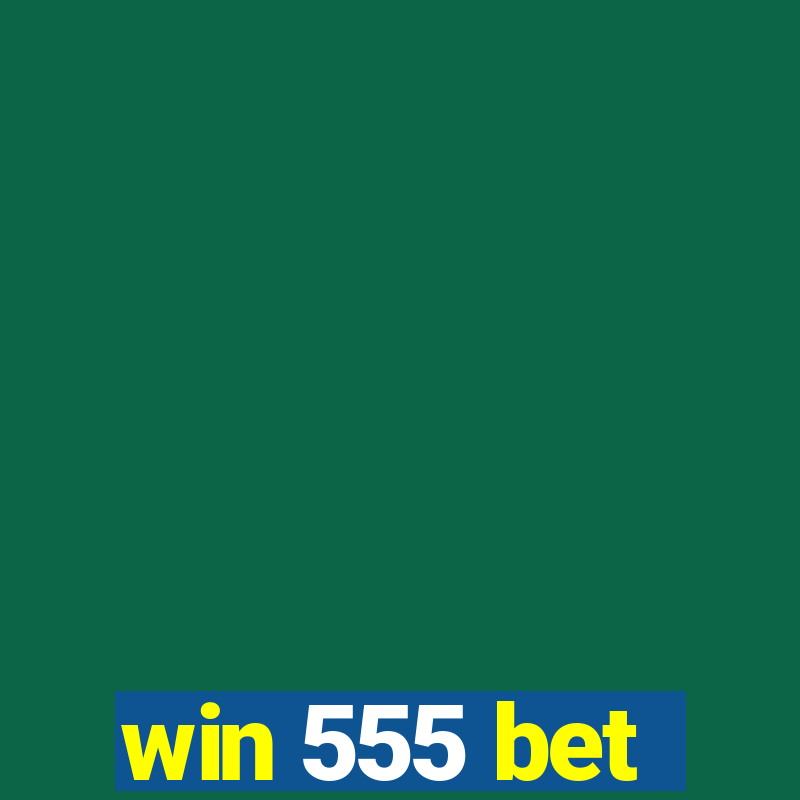 win 555 bet