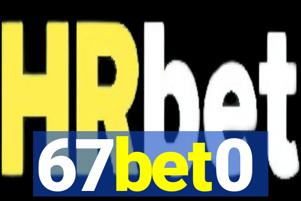 67bet0