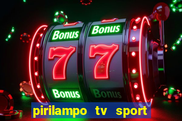 pirilampo tv sport tv 5