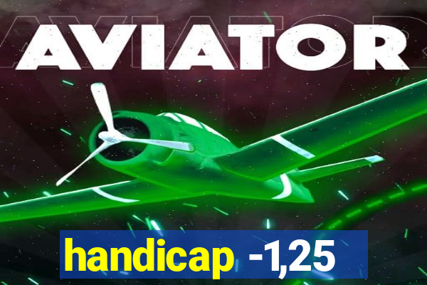 handicap -1,25