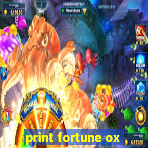 print fortune ox