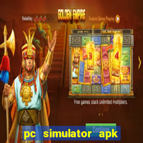 pc simulator apk dinheiro infinito