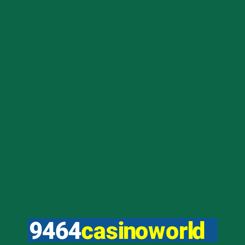 9464casinoworld