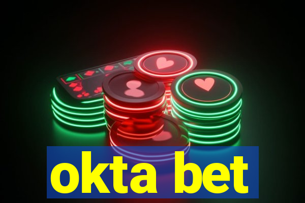 okta bet