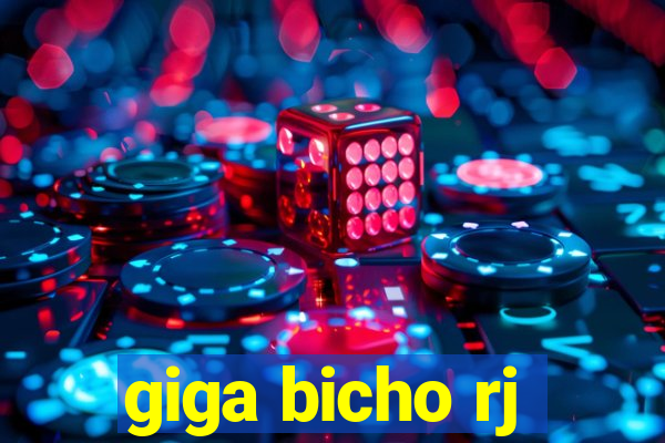 giga bicho rj