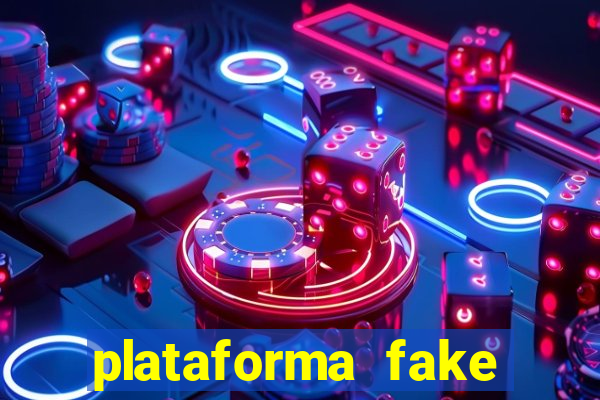 plataforma fake para jogar