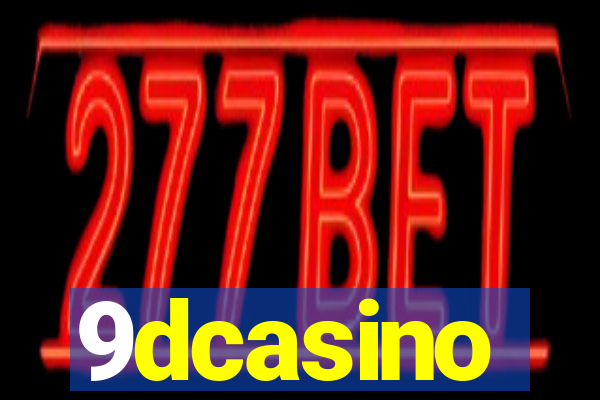 9dcasino