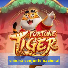 cinema conjunto nacional