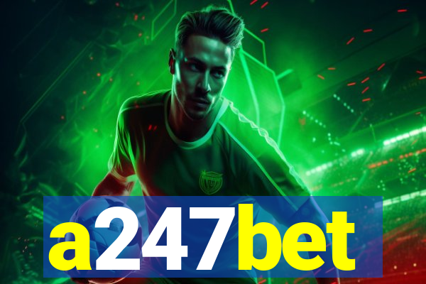 a247bet