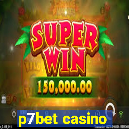 p7bet casino