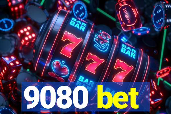 9080 bet