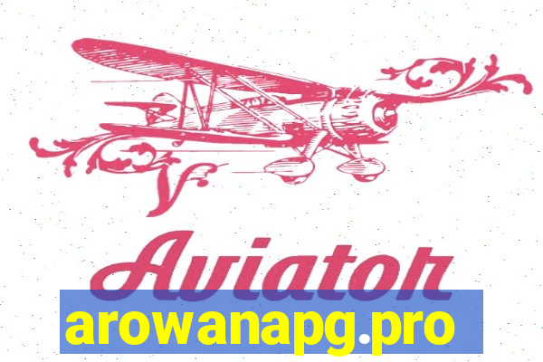 arowanapg.pro