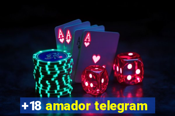 +18 amador telegram