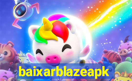 baixarblazeapk