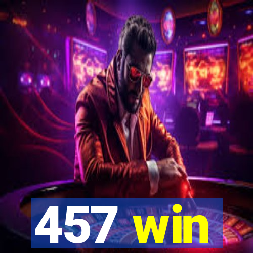 457 win