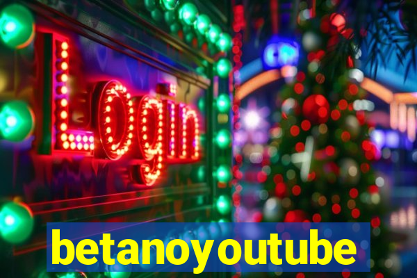 betanoyoutube