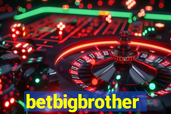 betbigbrother