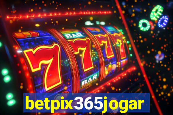 betpix365jogar