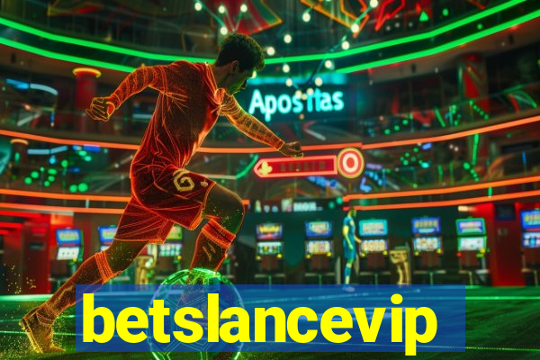 betslancevip