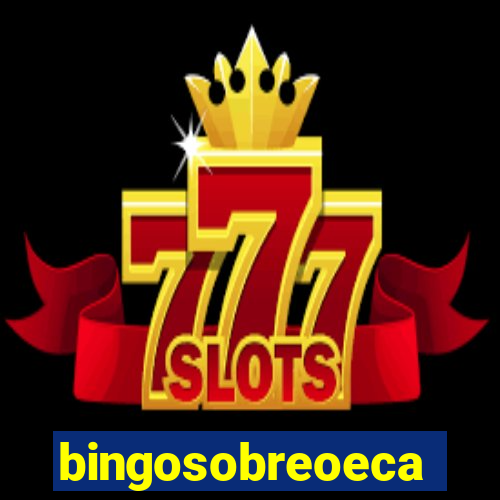 bingosobreoeca