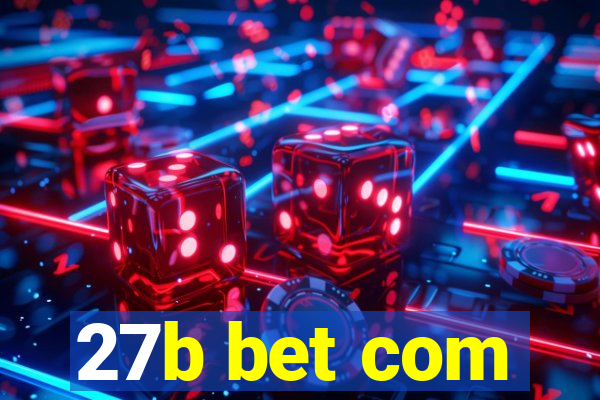 27b bet com