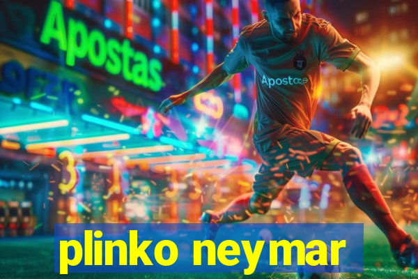 plinko neymar