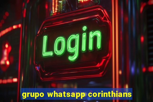 grupo whatsapp corinthians