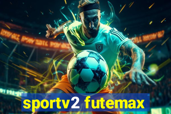 sportv2 futemax