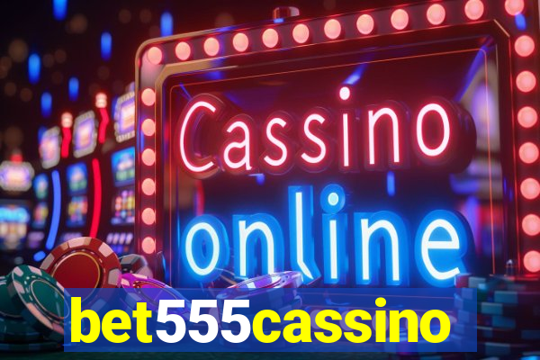 bet555cassino