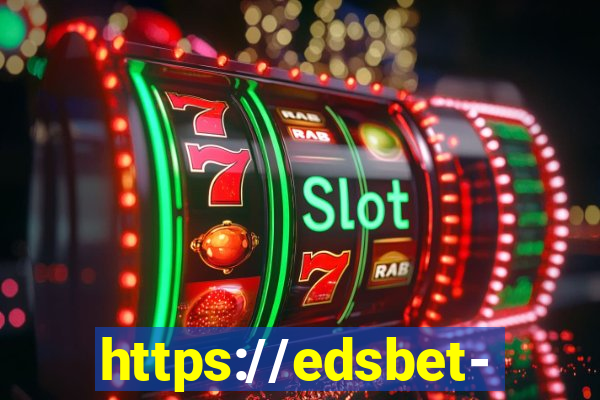 https://edsbet-com.jogos.app