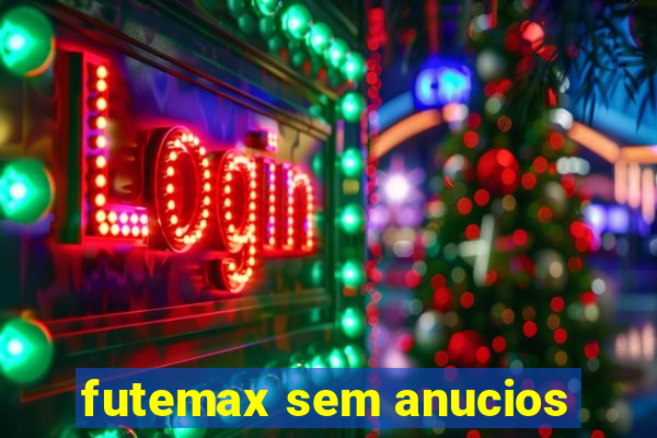 futemax sem anucios