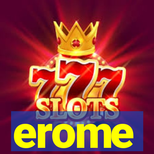 erome