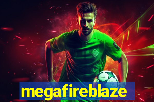 megafireblaze