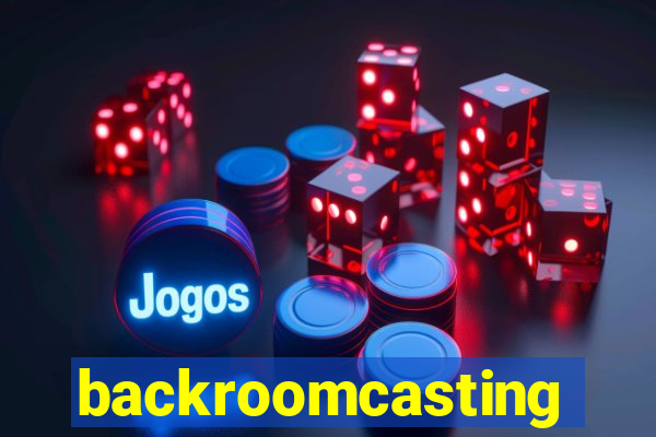 backroomcasting