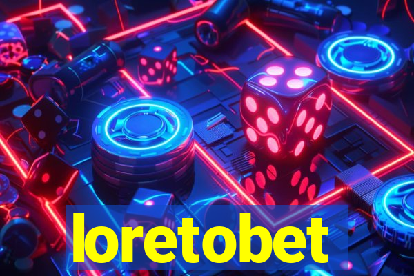 loretobet