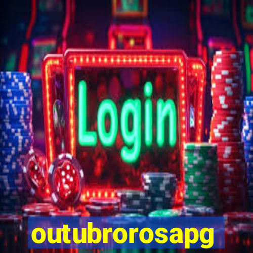 outubrorosapg